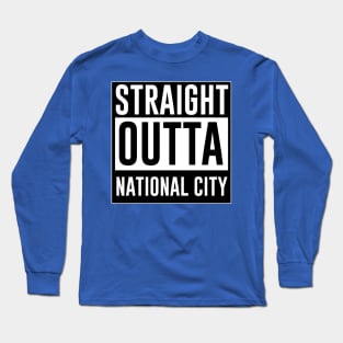 Straight outta National City Long Sleeve T-Shirt